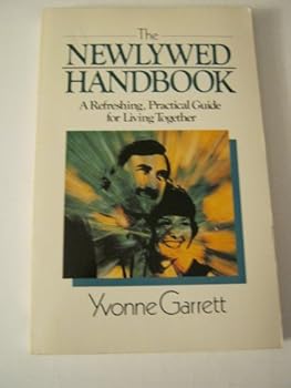 Paperback The newlywed handbook: A refreshing, practical guide for living together Book