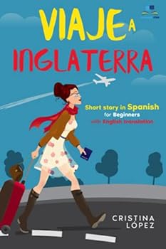 Paperback Viaje a Inglaterra: Bilingual Spanish short story for Beginners with English translation (Spanish Edition) [Spanish] Book