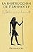 La instrucci&Atilde;&sup3;n de Ptahhotep (Spanish Edition)