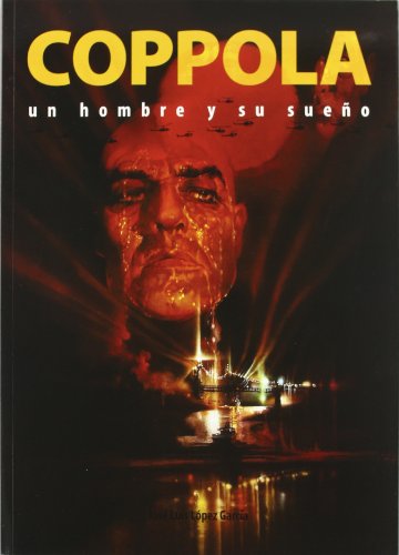 Preisvergleich Produktbild COPPOLA: UN HOMBRE Y SU SUEÑO