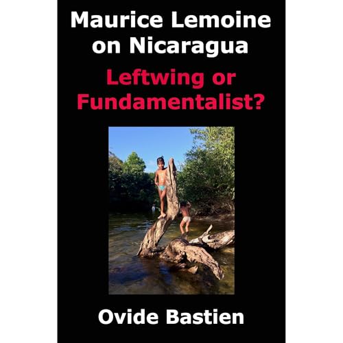 Maurice Lemoine on Nicaragua by Ovide Bastien episode artwork