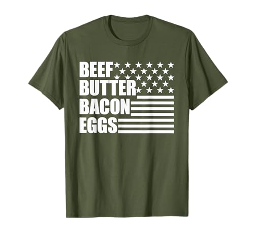 BBBE Beef Bacon Butter Eggs Carnivore Diet American Flag T-Shirt