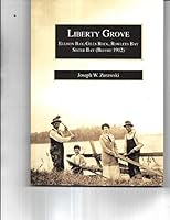 Liberty Grove: Ellison Bay, Gills Rock, Rowley's Bay, Sister Bay (Before 1912) B000S6KVVY Book Cover