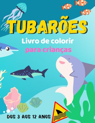 Tubarões Livro de colorir para crianças: 32 desenhos divertidos e únicos de tubarões para colorir, um presente ideal para pequenos amantes de tubarões, rapazes e raparigas.
