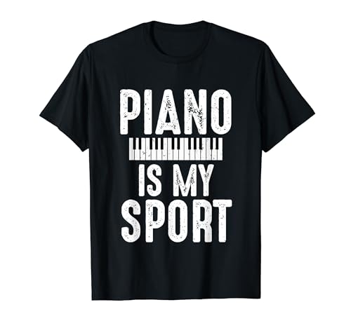 Divertida camiseta de piano con texto en inglés "Piano Is My Sport Musician Pianist" Camiseta