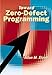 Toward Zero-Defect Programming