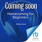 Cover of Homecoming for Beginners