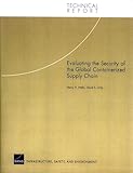 Evaluating the Security of the Global Containerized Supply Chain (Technical Report (RAND))