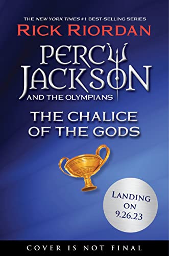 Percy Jackson and the Olympians: The Chalice of the Gods (Percy Jackson & the Olympians)