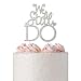 We Still Do Rhinestone Cake Topper - Vow Renewal or Anniversary Cake Topper - Premium Crystal Rhinestones (We Still Do Silver)