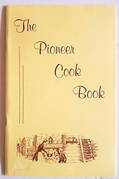 Paperback The Pioneer Cook Book