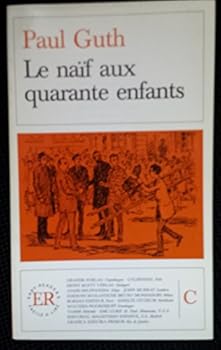 Le naïf aux quarante enfants - Book #3 of the Le Naïf