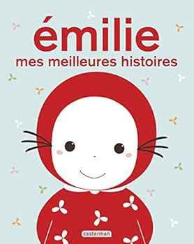 Émilie - Les plus belles histoires: Recueil Emilie
