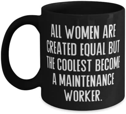 Inspirational Maintenance worker 11oz 15oz Mug, All Women Are Created, Fancy Gifts for Coworkers from Boss, Graduation Gifts, Tools, Gadgets, Organizers, Tool belts, Work gloves image 3
