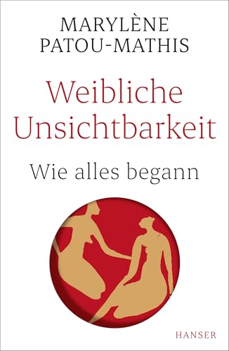 Preisvergleich Produktbild Weibliche Unsichtbarkeit: Wie alles begann