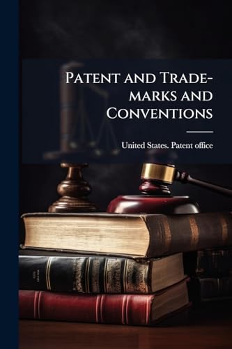 Patent and Trade-marks and Conventions