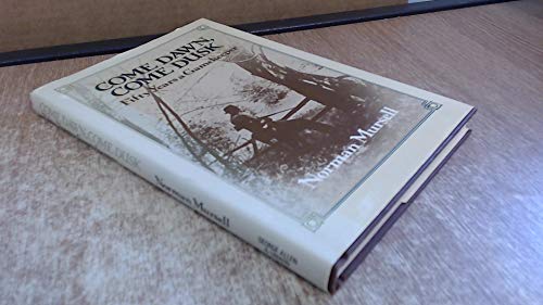 Come dawn, come dusk: fifty years a gamekeeper 0047990147 Book Cover