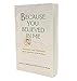 Because You Believed in Me: Mentors and Proteges Who Shaped Our World, Anniversary Edition (Volume)