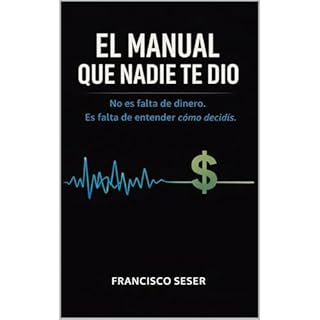 EL MANUAL QUE NADIE TE DIO Audiolibro Por Francisco Seser arte de portada