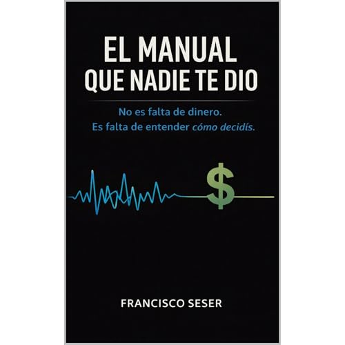 EL MANUAL QUE NADIE TE DIO Audiolibro Por Francisco Seser arte de portada