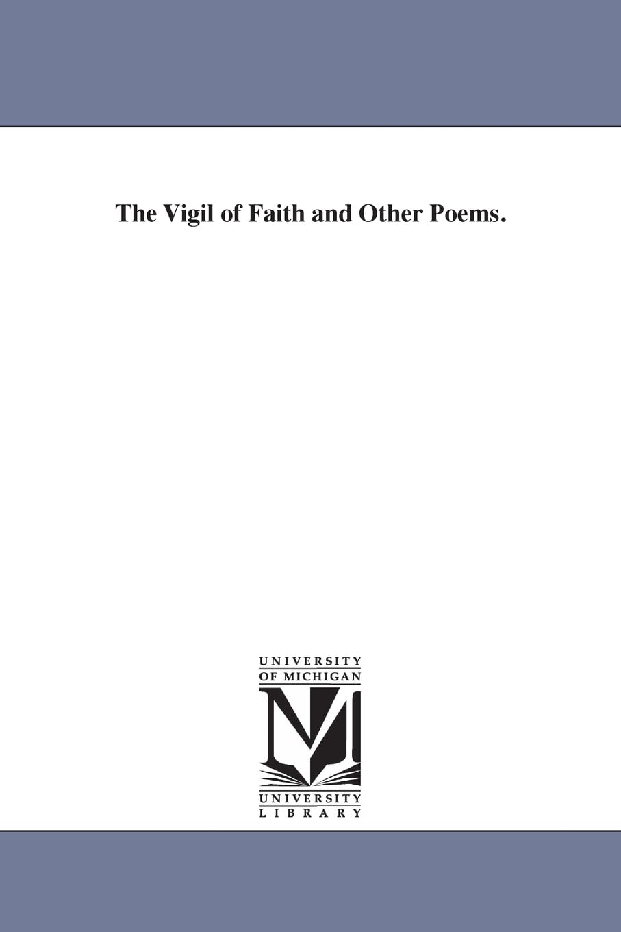 The vigil of faith and other poems.
