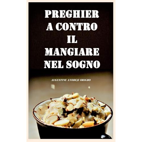 Preghiera Contro Il Mangiare In Sogno. Audiolibro Por AUGUSTINE AYODEJI ORIGBO arte de portada