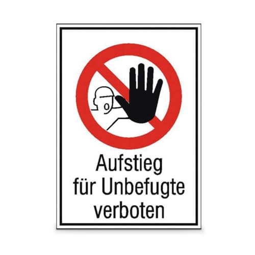 Preisvergleich Produktbild Betriebsausstattung24® Verbots-Kombischild Aufstieg für Unbefugte verboten, Alu geprägt, 13,10x18,50 cm