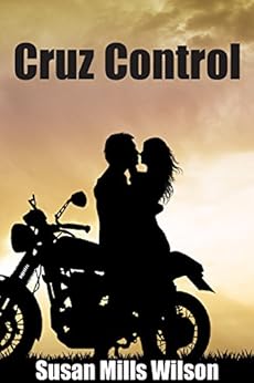Cruz Control by [Susan Mills Wilson]