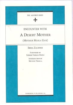 Paperback Encounter with a Desert Mother (Mother Maria Gysi) Book