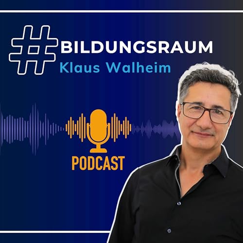 Page de couverture de #Bildungsraum - Der Podcast für Business-Strategie