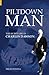 Piltdown Man: The Secret Life of Charles Dawson (Revealing History)