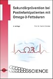 Sekundärprävention bei Postinfarktpatienten mit Omega-3-Fettsäuren