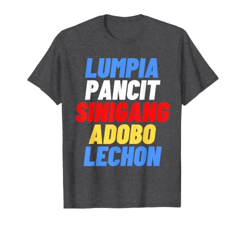 Funny Saying Lumpia Pancit Sinigang Adobo Pun Filipino Food T-Shirt, Men, Dark Heather Grey, X-Large