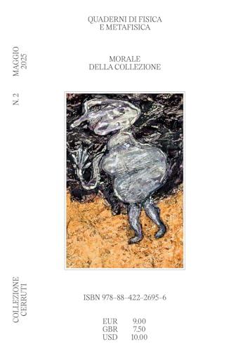 Quaderni di fisica e metafisica. Morale della collezione (Vol. 2)