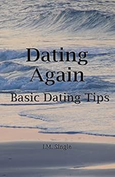 Paperback Dating Again: Basic Dating Tips Book