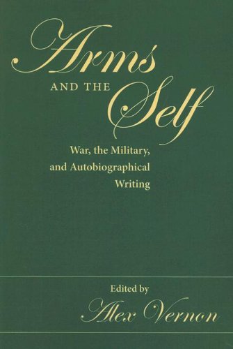 Arms and the Self: War, the Military, and Au