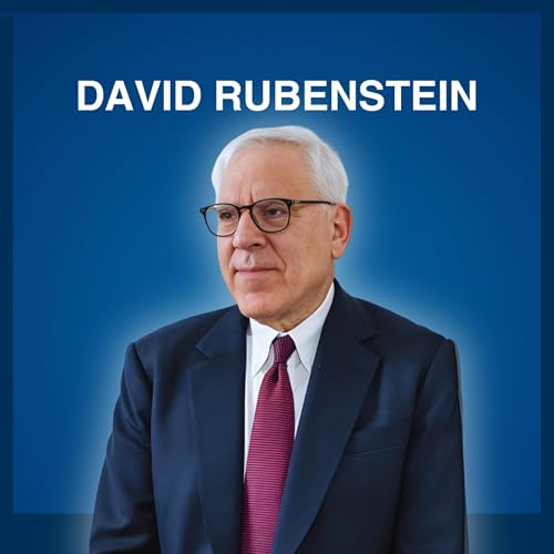 David Rubenstein: Carlyle Co-Founder on Negotiation Lessons from Wall Street to Washington