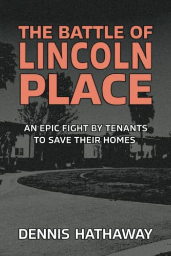 The Battle of Lincoln Place: An Epic Fight by Tenants to Save Their Homes by Dennis Hathaway