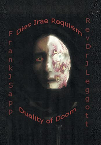 Dies Irae Requiem: Duality of Doom