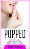 POPPED: A Fertile, Medical, Taboo Tale (English Edition)