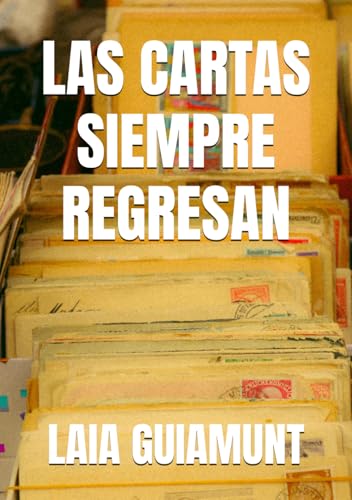 LAS CARTAS SIEMPRE REGRESAN
