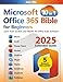 Price comparison product image Microsoft Office 365 Bible for Beginners: Learn from Scratch and Master All Office Suite Software