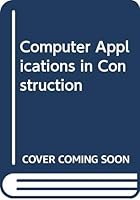 Computer Applications in Construction (Mcgraw Hill Series in Construction Engineering and Project Management) 007048967X Book Cover