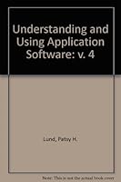Understanding & Using Applic Software Vo (Understanding & Using Application Software) 0314667776 Book Cover