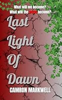 Last Light of Dawn B0F5SNMC7T Book Cover