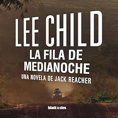 La fila de medianoche Audiolibro Por Lee Child, Aldo Giacometti - traductor arte de portada