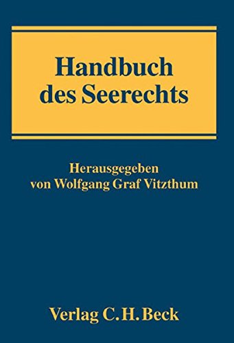 Handbuch des Seerechts: Rechtsstand: Januar 2006