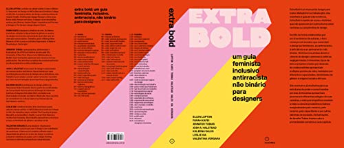 Extra Bold: um guia feminista, inclusivo, antirracista, não binário para designers