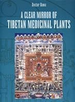 A Clear Mirror of Tibetan Medicinal Plants: Volume 1 B00125WNPC Book Cover