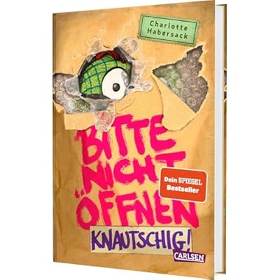 Bitte nicht &ouml;ffnen 9: Knautschig!: Wer hat mein Kuscheltier gesehen? Lustige Kinderbuch-Serie ab 8 Jahren &uuml;ber geheimnisvolle P&auml;ckchen und schrullige Monster